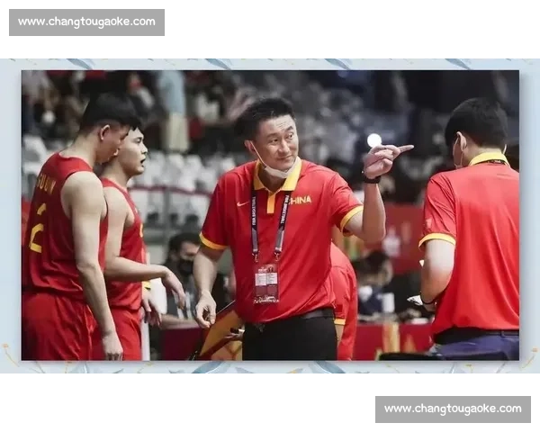中国男篮对阵黎巴嫩全解析 战术布局与球员表现深度剖析